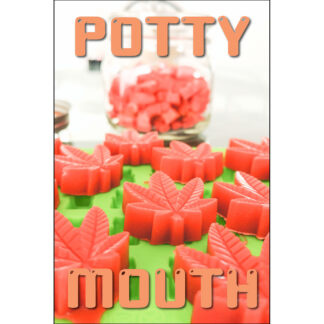 Potty Mouth Gummies Marijuana Poster